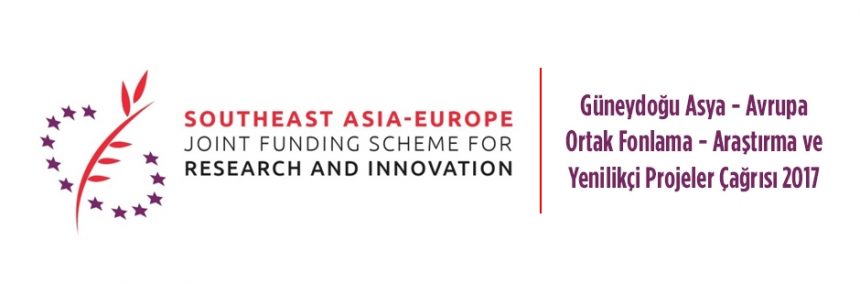 Güneydoğu Asya-Avrupa Ortak Fonlama – Araştırma ve Yenilikçi Projeler Çağrısı