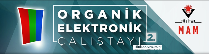 2. Organik Elektronik Çalıştayı 23 Kasım’da!